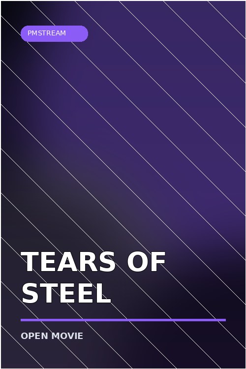 Tears of Steel